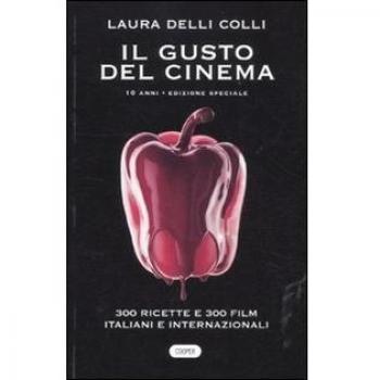 Il gusto del cinema 10 anni. Ediz. speciale