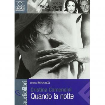 Quando la notte letto da Michela Cescon e da Gigio Alberti. Audiolibro. CD Audio formato MP3