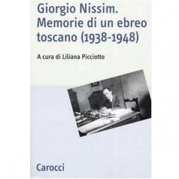 Giorgio Nissim. Memorie di un ebreo toscano (1938-1948)