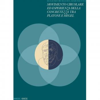 Movimento circolare ed esperienza della concretezza tra Platone e Hegel