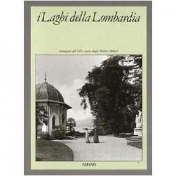 I laghi della Lombardia. Ediz. italiana e inglese