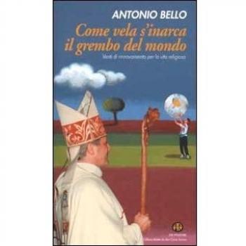 Come vela s'inarca il grembo del mondo. Venti di rinnovamento per la vita religiosa