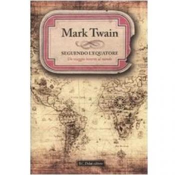 Seguendo l'Equatore. In viaggio intorno al mondo