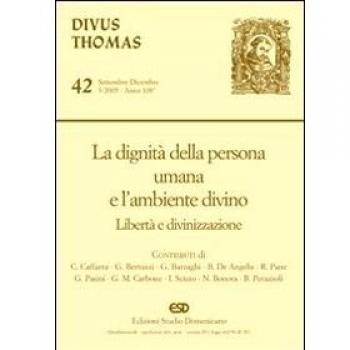 La dignità della persona umana e l'ambiente divino. Libertà e divinizzazione