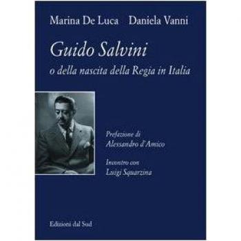 Guido Salvini o della nascita della regia in Italia