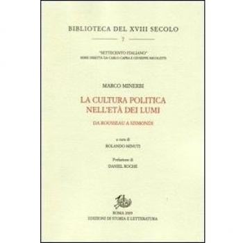La cultura politica nell'età dei Lumi. Da Rousseau a Sismondi