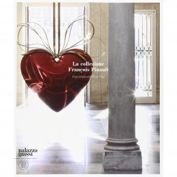 La Collezione François Pinault. Una selezione Post-Pop. Catalogo dellamostra (Venezia, 12 novembre 2006-11 marzo 2007). Ediz. italiana, inglese e francese