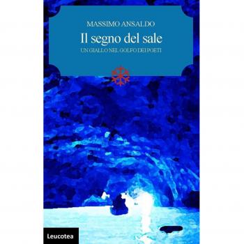 Il segno del sale. Un giallo nel golfo dei poeti