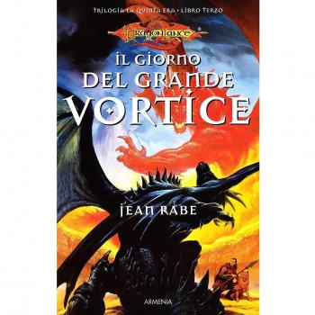 Il giorno del grande vortice. La quinta era. DragonLance