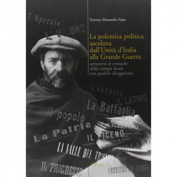 La polemica politica ascolana dall'unità italiana alla grande guerra