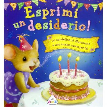 Esprimi un desiderio! Libro sonoro. Ediz. illustrata