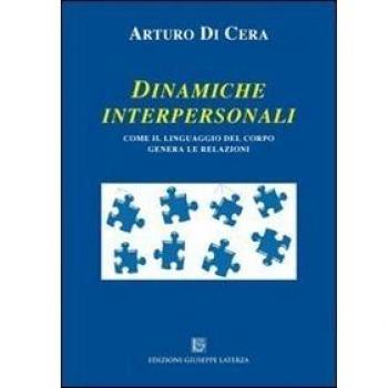 Dinamiche interpersonali. Come il linguaggio del corpo genera le relazioni