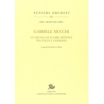 Gabriele Mucchi. Un secolo di scambi artistici tra Italia e Germania