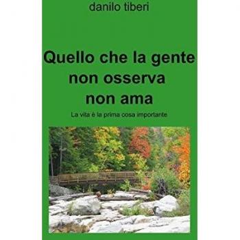 Quello che la gente non osserva non ama