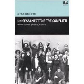Un sessantotto e tre conflitti. Generazione, genere, classe