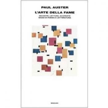 L'arte della fame. Incontri, letture, scoperte, saggi di poesia e letteratura