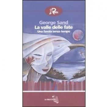 La valle delle fate. Una favola senza tempo