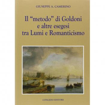 Il «metodo» di Goldoni e altre esegesi tra lumi e romanticismo