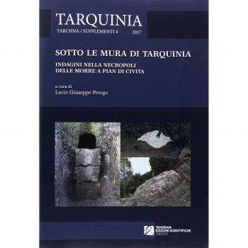 Sotto le mura di Tarquinia. Indagini nella necropoli delle Morre a Pian di Civita