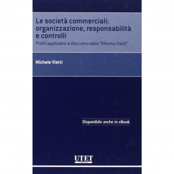 Società commerciali: organizzazione, responsabilità e controlli