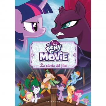 La storia del film. The movie. My Little Pony