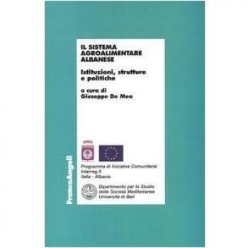 Il sistema agroalimentare albanese. Istituzioni, strutture e politiche
