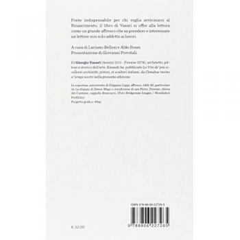 Le vite de' più eccellenti architetti, pittori, et scultori italiani, da Cimabue insino a' tempi nostri. Nell'edizione per i tipi di Lorenzo Torrentino, Firenze 1550