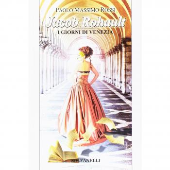 Jacob Rohault. I giorni di Venezia