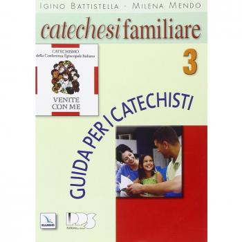 Catechesi familiare. Guida per i catechisti (Vol. 3)