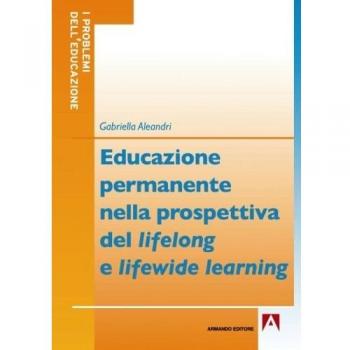 Educazione permanente nella prospettiva del lifelong e lifewide learning