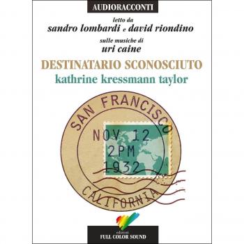 Destinatario sconosciuto letto da Sandro Lombardi e David Riondino. Audiolibro. CD Audio