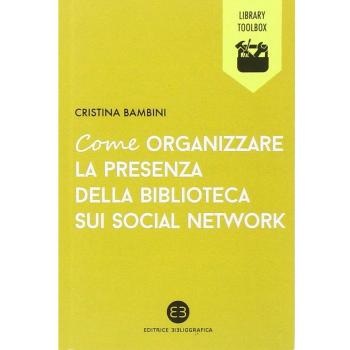 Come organizzare la presenza della biblioteca sui social network