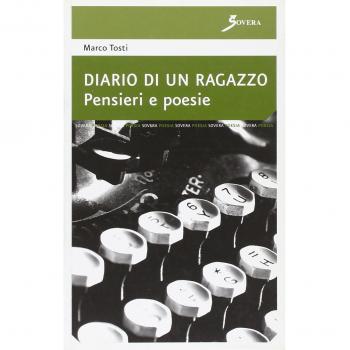 Diario di un ragazzo. Pensieri e poesie
