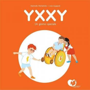 Yxxy. Un giorno speciale. Ediz. alfabetica