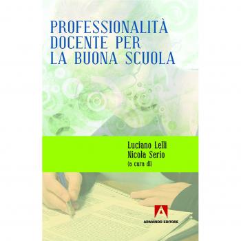 Professionalità docente per la buona scuola: Scuola oggi