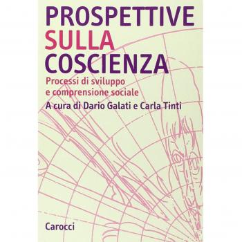 Prospettive sulla coscienza. Processi di sviluppo e comprensione sociale