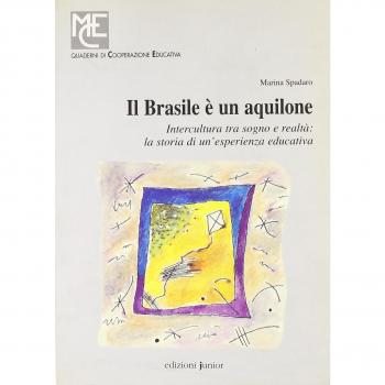 Il Brasile è un aquilone. Intercultura tra sogno e realtà: la storia di un'esperienza educativa