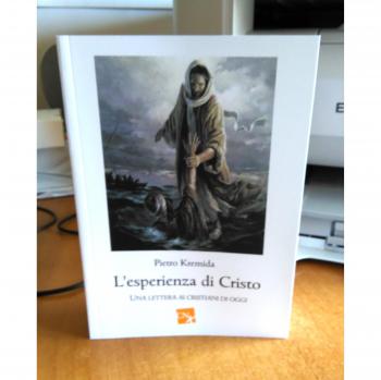 L'esperienza di Cristo. Una lettera ai cristiani di oggi