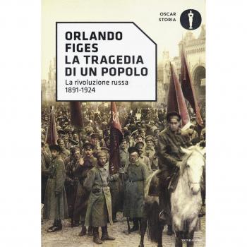La tragedia di un popolo. La rivoluzione russa 1891-1924