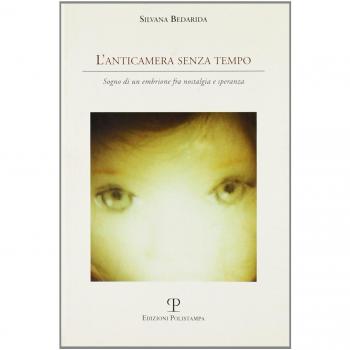 L'anticamera senza tempo. Sogno di un embrione fra nostalgia e speranza