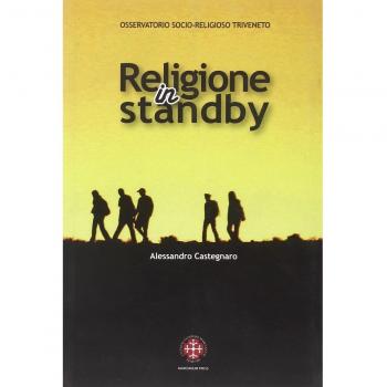 Religione in standby. Indagine sulla religiosità dei giovani di Trieste