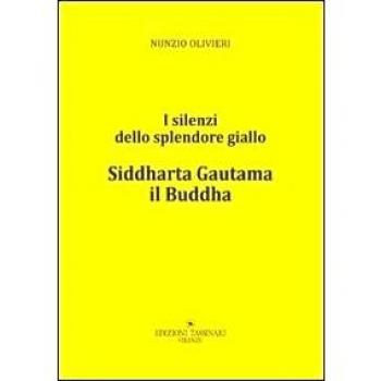 Siddharta Gautama il Buddha. I silenti della splendore giallo