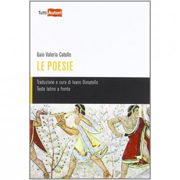 Catullo Gaio Valerio. Testo latino a fronte