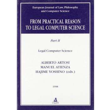 From practical reason to legal computer science. Legal computer science (Vol. 2)