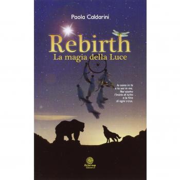 Rebirth, la magia della luce