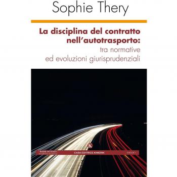 La disciplina del contratto nell’autotrasporto: tra normative ed evoluzioni giurisprudenziali