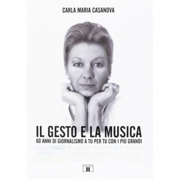 Il gesto e la musica. 60 anni di giornalismo a tu per tu con i più grandi. Ediz. a colori