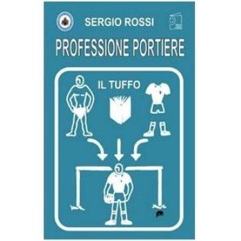 Professione portiere. Il tuffo. Con DVD