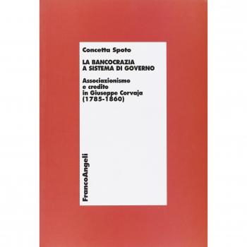 La bancocrazia a sistema di governo. Associazionismo e credito in Giuseppe Corvaja