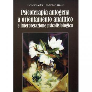Psicoterapia autogena a orientamento analitico e interpretazione psicofisiologica